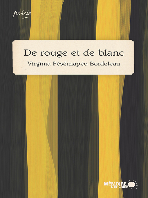 Title details for De rouge et de blanc by Virginia Pésémapéo Bordeleau - Available